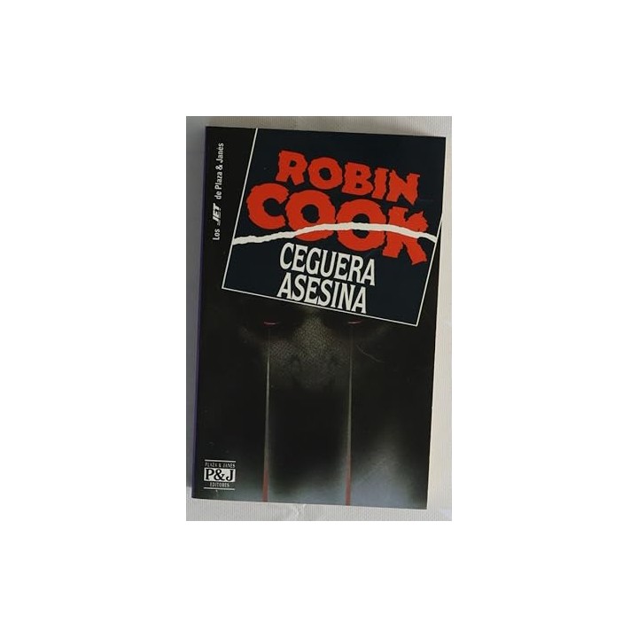 Ceguera asesina - Robin Cook